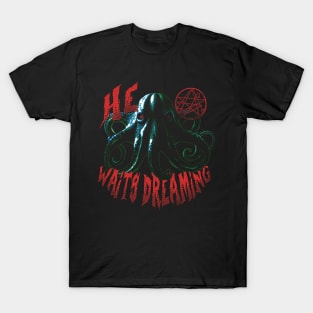 He Waits Dreaming T-Shirt